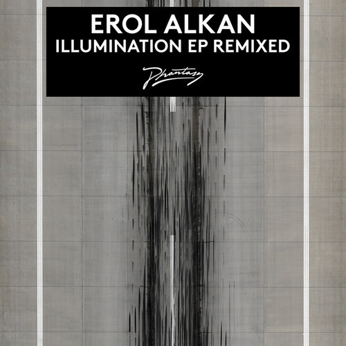 image cover: Erol Alkan - Illumination EP Remixed