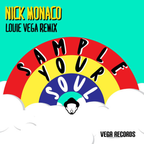 Nick Monaco - Sample Your Soul (Louie Vega Remix)