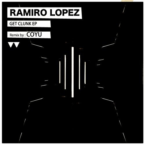 image cover: Ramiro Lopez, Coyu - Get Clunk EP