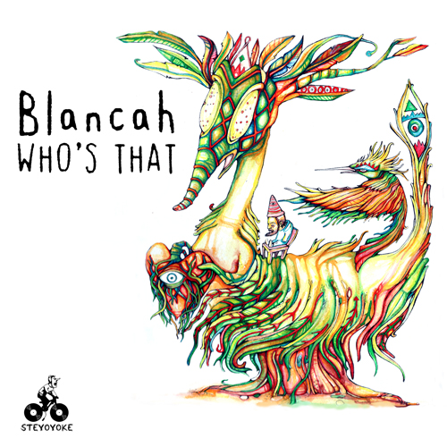 image cover: BLANCAh - Who's That EP [STEYOYOKE] (PROMO)