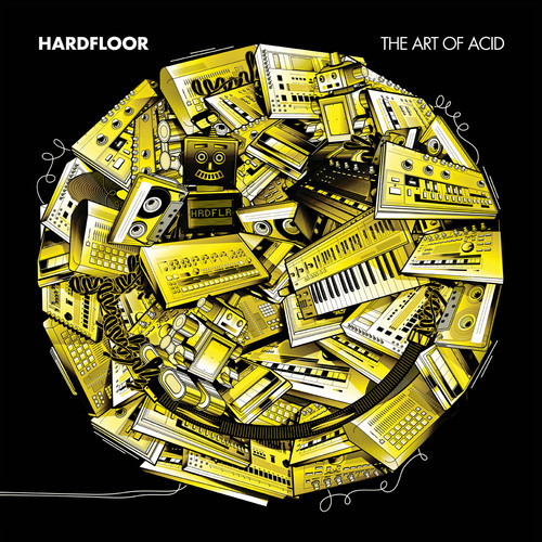 image cover: Hardfloor - The Art Of Acid