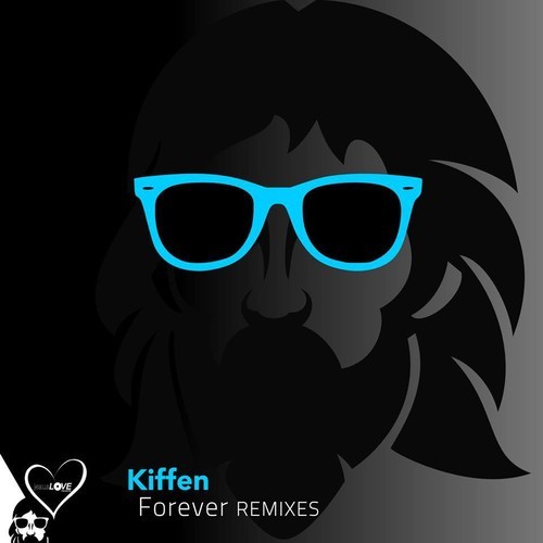 image cover: Kiffen - Forever - Remixes