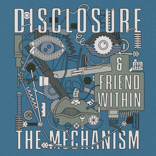 artworks 000076263155 j3mmv5 Disclosure & Friend Within - The Mechanism