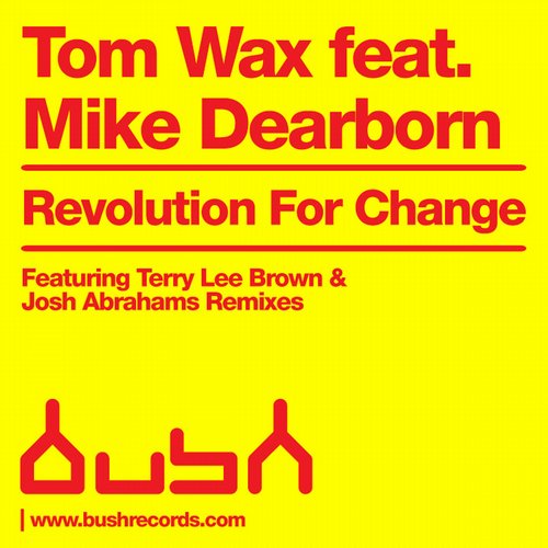 9169813 Tom Wax - Revolution For Change [Bush Records]