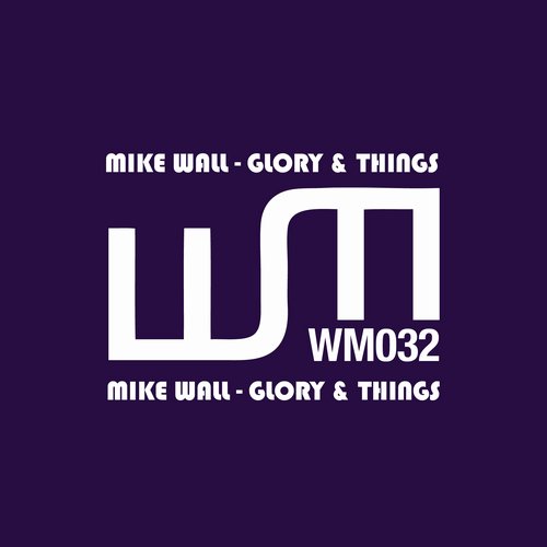 image cover: Mike Wall - Glory & Things