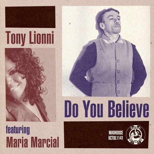 image cover: Tony Lionni feat. Maria Marcial - Do You Believe
