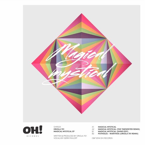 image cover: Oriola 701, pothOles - Magical Mystical (The Timewriter Remix)