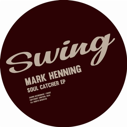 image cover: Mark Henning - Soul Catcher EP