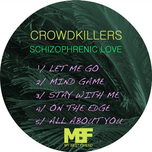 9291235 Crowdkillers - Schizophrenic Love EP [MBF]