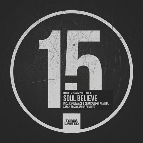 image cover: Dayne S Sammy W & Alex E - Soul Believe