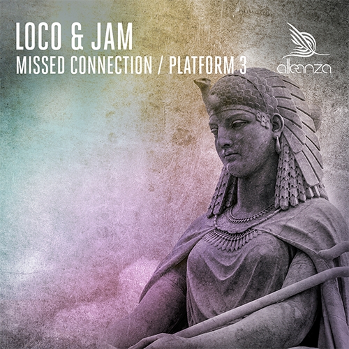 image cover: Loco & Jam - Missed Connection / Platform 3 [Alleanza]