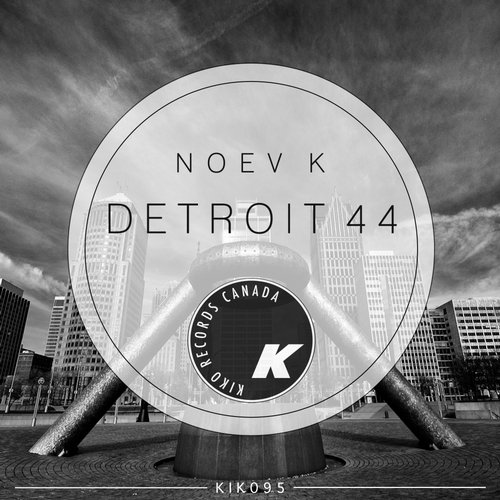 image cover: Noev K - Detroit 44