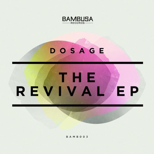 image cover: Dosage - Revival EP