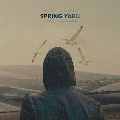 image cover: Nikola Negorod - Spring Yard
