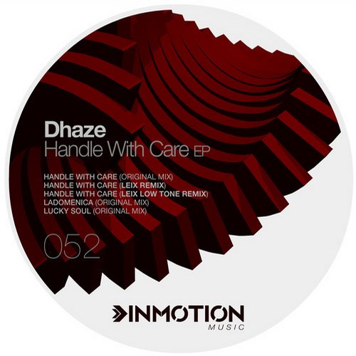 image cover: Dhaze - Handle With Care [Inmotion Music]