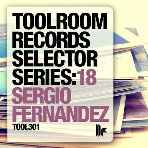 image cover: Toolroom Records Selector Series 18 Sergio Fernandez