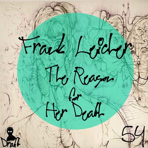 image cover: Frank Leicher - The Reason For Her Death