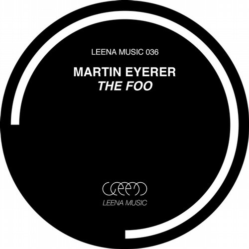 image cover: Martin Eyerer - The Foo [Leena Music]