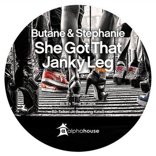 image cover: Butane & Stephanie - She Got That Janky Leg [alphahouse]