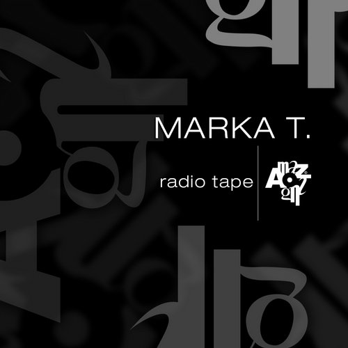 image cover: Marka T - Radio Tape [Amazing Records]