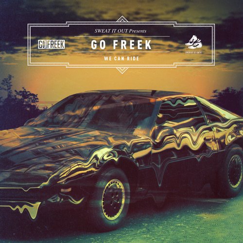 image cover: Go Freek - We Can Ride
