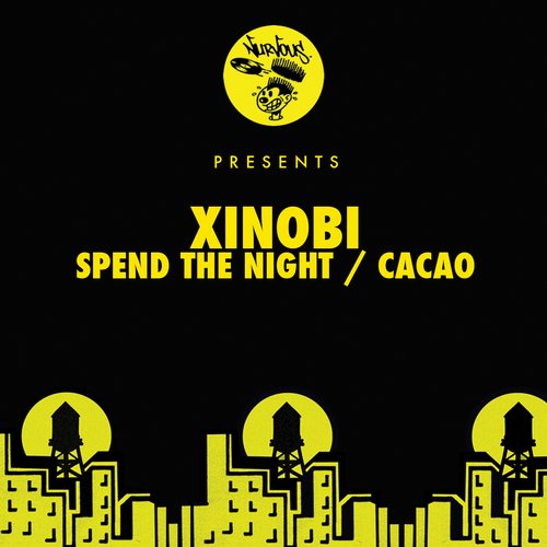 image cover: Xinobi - Spend The Night - Cacao