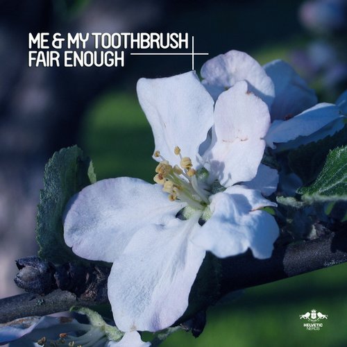 image cover: Me & My Toothbrush - Fair Enough