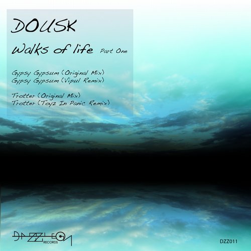image cover: Dousk - Walks Of Life Pt. 1 [Dazzle On Records]