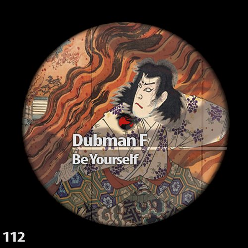 image cover: Dubman F. - Be Yourself [Reisei Records]