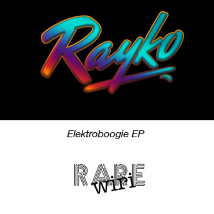 image cover: Rayko - Elektroboogie