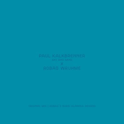 image cover: Paul Kalkbrenner - Sky and Sand (Robag Wruhme Remix)