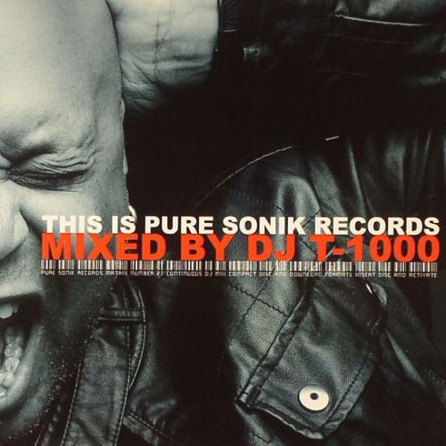 image cover: DJ T-1000 - This Is Pure Sonik Records