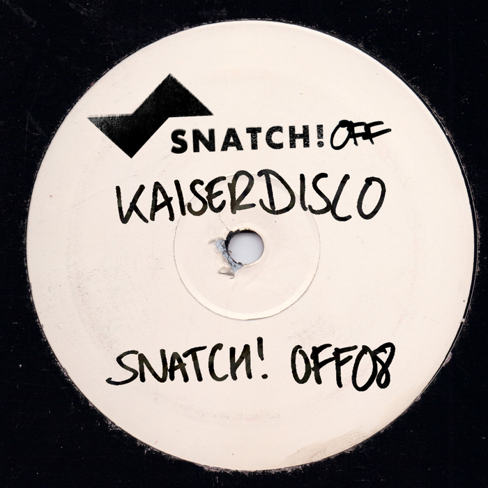 image cover: Kaiserdisco - SNATCH! OFF08
