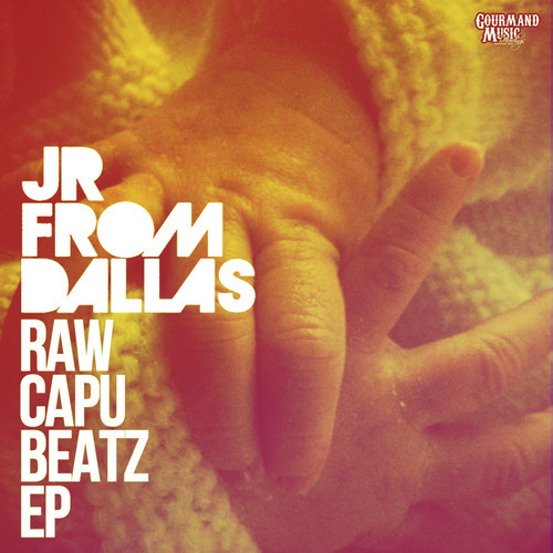 image cover: JR From Dallas - Raw Capu Beatz EP