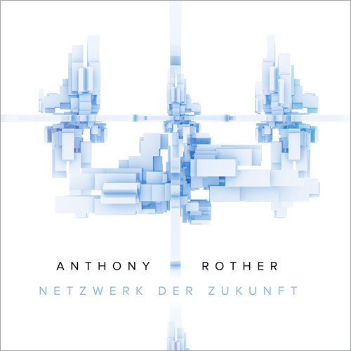 image cover: Anthony Rother - Netzwerk Der Zukunft