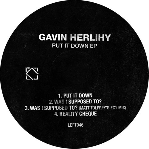 image cover: Gavin Herlihy - Put It Down EP