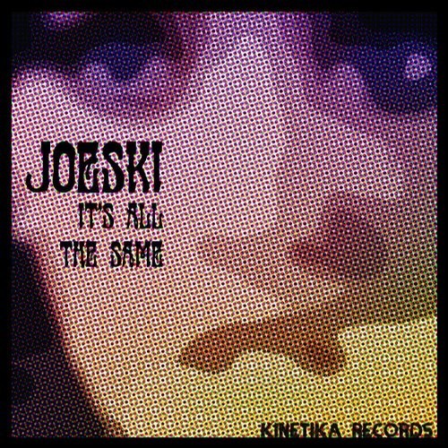 image cover: Joeski - It's All The Same