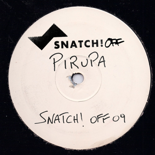 image cover: Pirupa - Snatch! OFF09 [Snatch! Records]