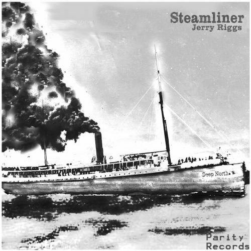 image cover: Jerry Riggs - Steamliner EP