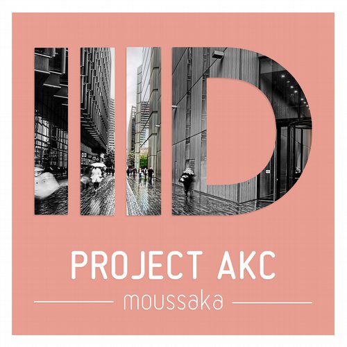image cover: PROJECT AKC - Moussaka [Intec]