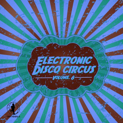 image cover: VA - Electronic Disco Circus Vol. 6 [Tretmuehle]