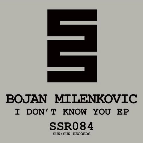 9429160 Bojan Milenkovic - I Don't Know You EP