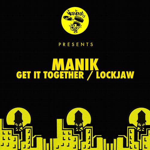9475921 MANIK (NYC) - Get It Together / Lockjaw [Nurvous Records]