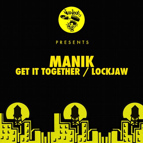 image cover: MANIK (NYC) - Get It Together / Lockjaw [Nurvous Records]