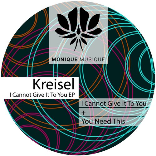 image cover: Kreisel - I Cannot Give It To You EP