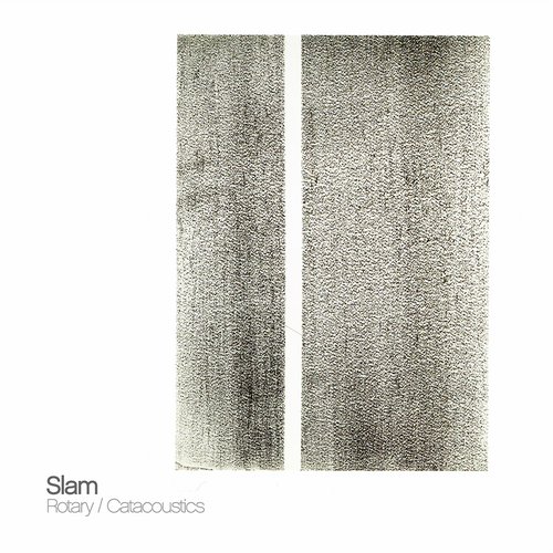 image cover: Slam - Rotary / Catacoustics