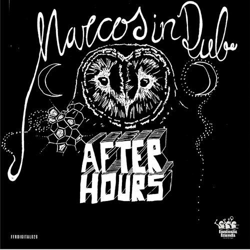 image cover: Marcos In Dub - After Hours [Fantastic Friends Recordings]