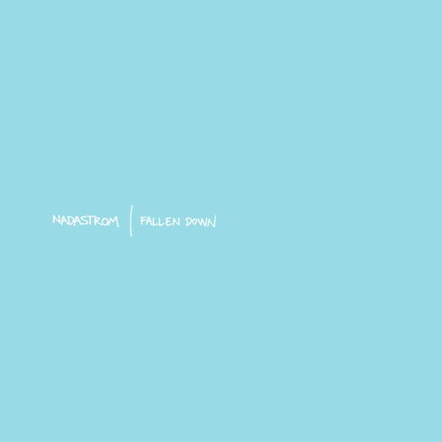 image cover: Nadastrom - Fallen Down EP