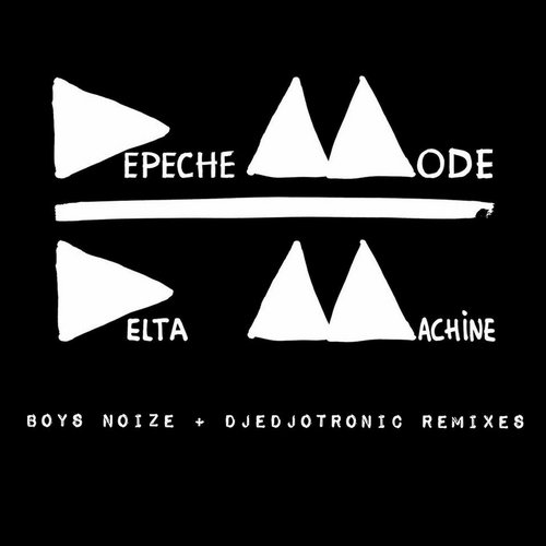 image cover: Depeche Mode - Delta Machine (Boys Noize & Djedjotronic Remixes)