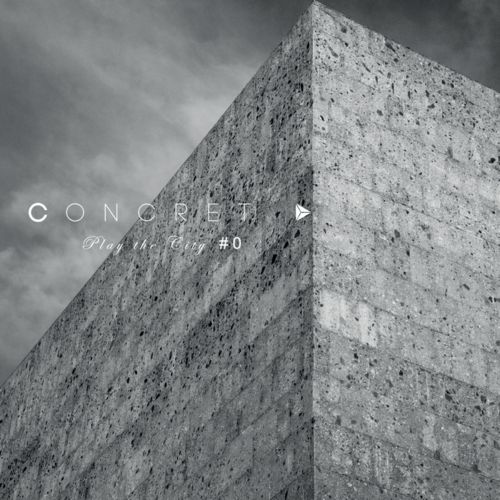 image cover: Concret - Play The City #0